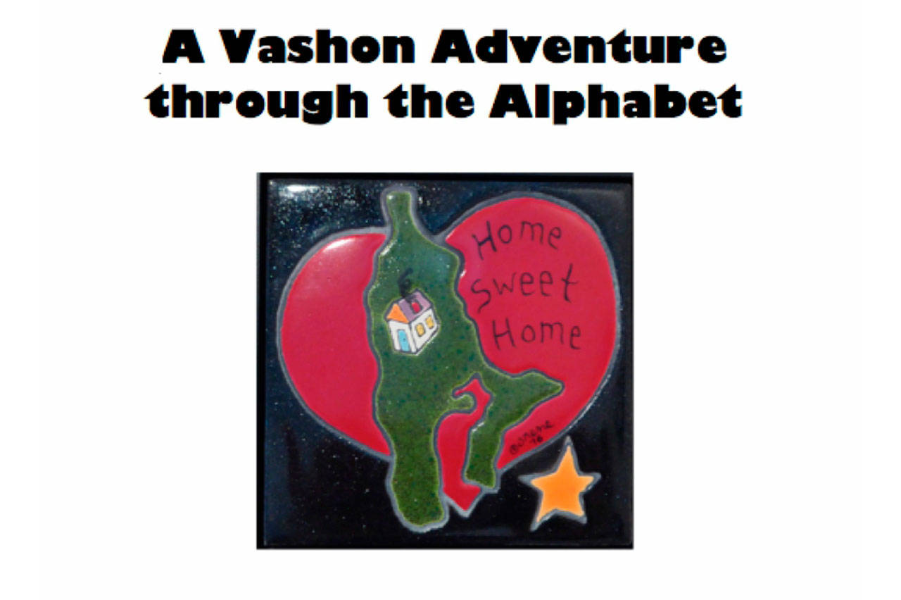 “A Vashon Adventure through the Alphabet” is meant to be spark discussion and enhance children’s thinking skills about the place they call home (Courtesy Photo).