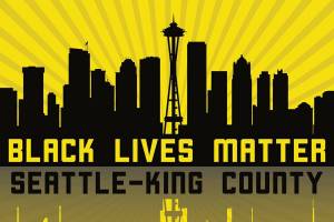 Black Lives Matter Seattle-King County lists demands