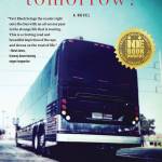 Courtesy Photo
Where Are We Tomorrow? is Blacks first novel and was released earlier this year in May.