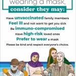 (Public Health Seattle King County Graphic) Theres more information on respecting those who choose to wear masks, including tips, advice, and downloadable free posters like this one bit.ly/PHSKC_RespectMasks.