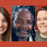 From left to right: Cierra Hunziker, Kevin Dickerson, and Eileen Burke (Courtesy Photos).