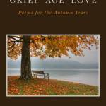 A book launch of "Grief Age Love: Poems for the Autumn Years," will take place on Sept. 10, at VCA. (Courtesy Photo)